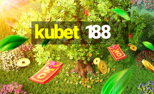 kubet 188