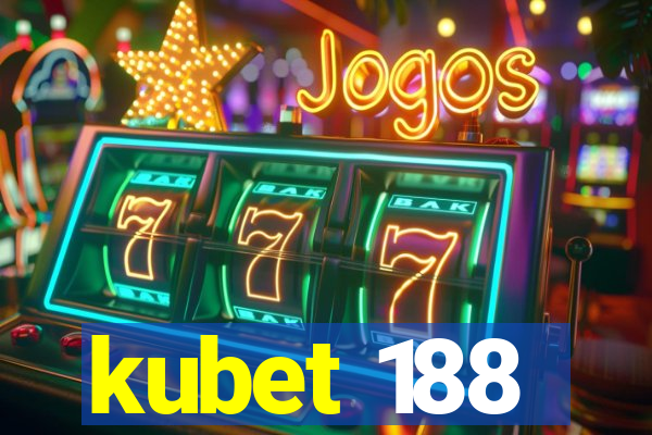 kubet 188