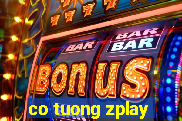 co tuong zplay