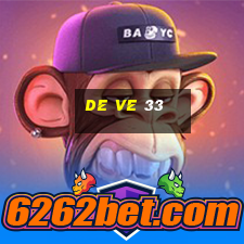 de ve 33