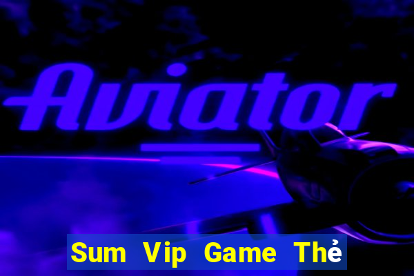 Sum Vip Game Thẻ Bài Illuminati