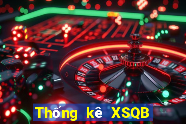 Thống kê XSQB Thứ 2