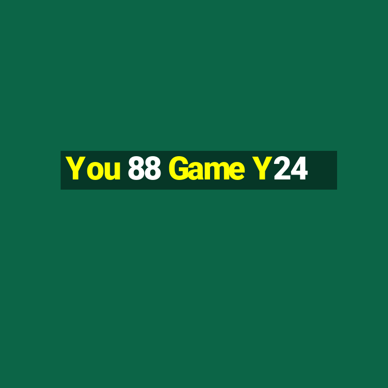 You 88 Game Y24