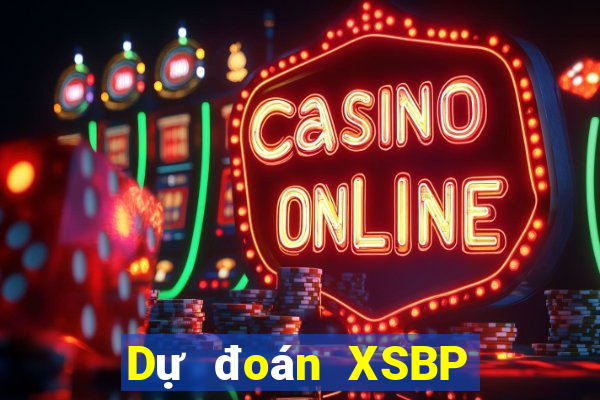 Dự đoán XSBP ngày 25