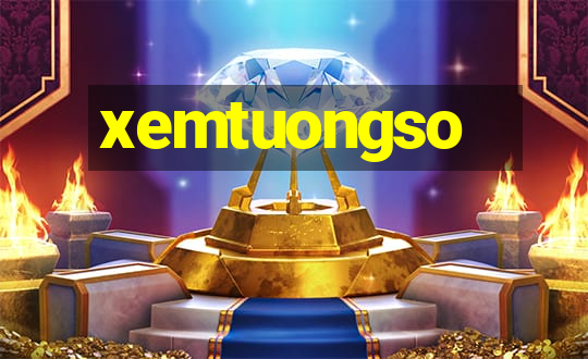 xemtuongso