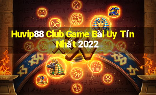 Huvip88 Club Game Bài Uy Tín Nhất 2022