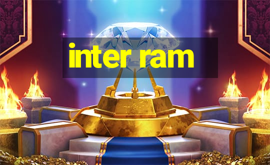 inter ram