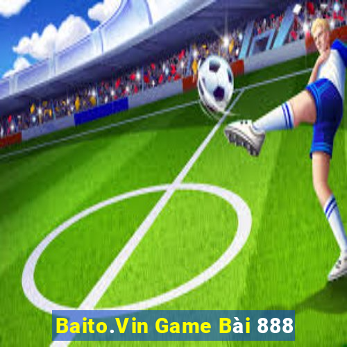 Baito.Vin Game Bài 888