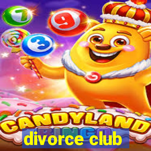 divorce club