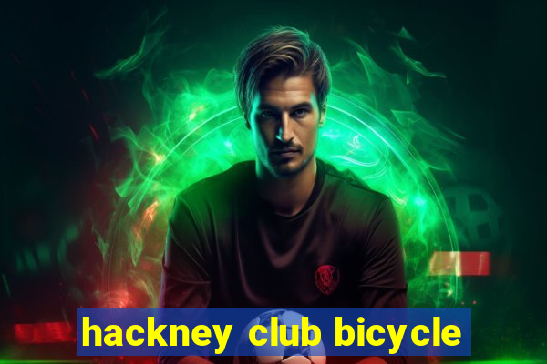 hackney club bicycle