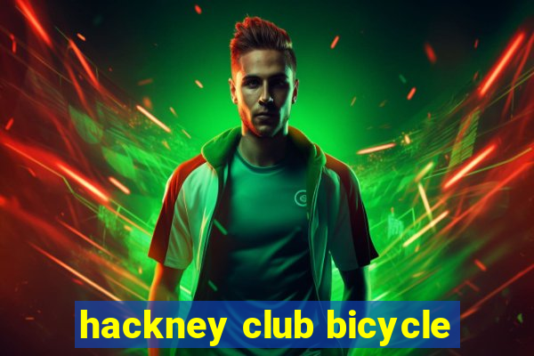 hackney club bicycle