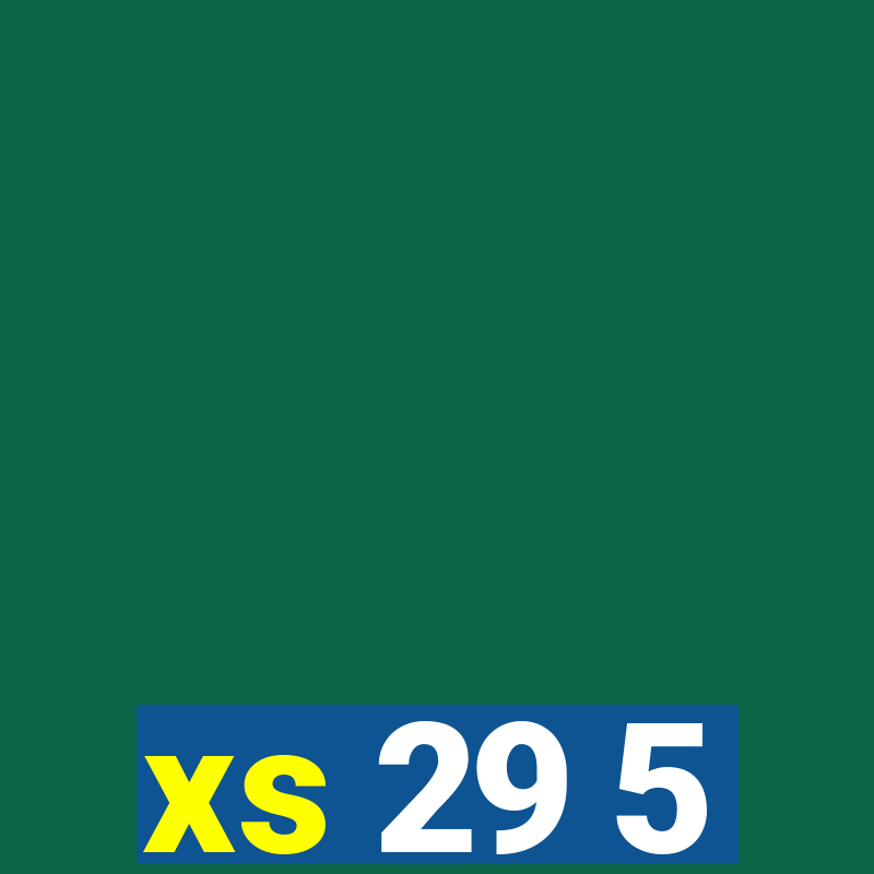 xs 29 5