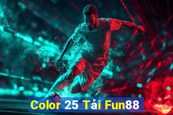 Color 25 Tải Fun88