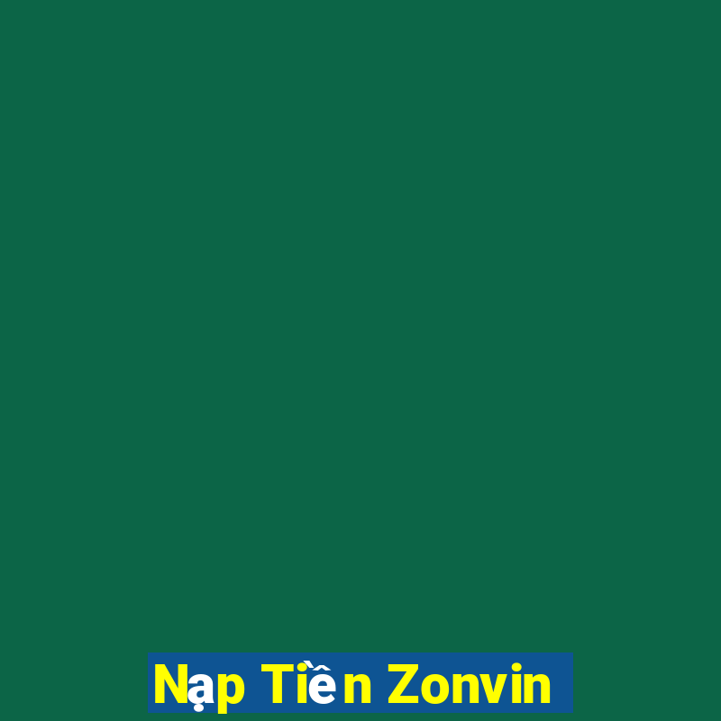 Nạp Tiền Zonvin