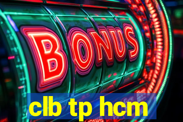 clb tp hcm