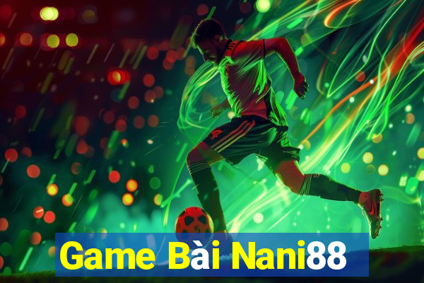 Game Bài Nani88