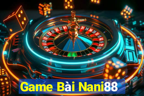 Game Bài Nani88