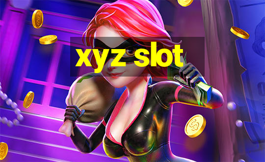 xyz slot