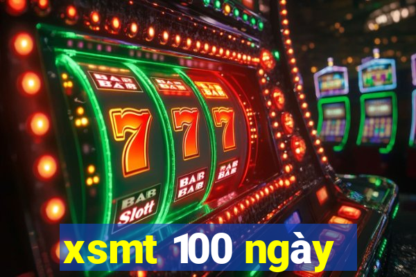 xsmt 100 ngày