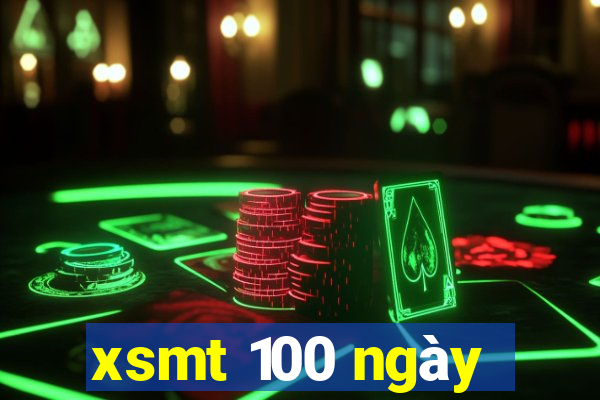 xsmt 100 ngày