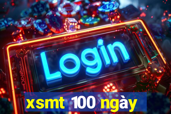 xsmt 100 ngày