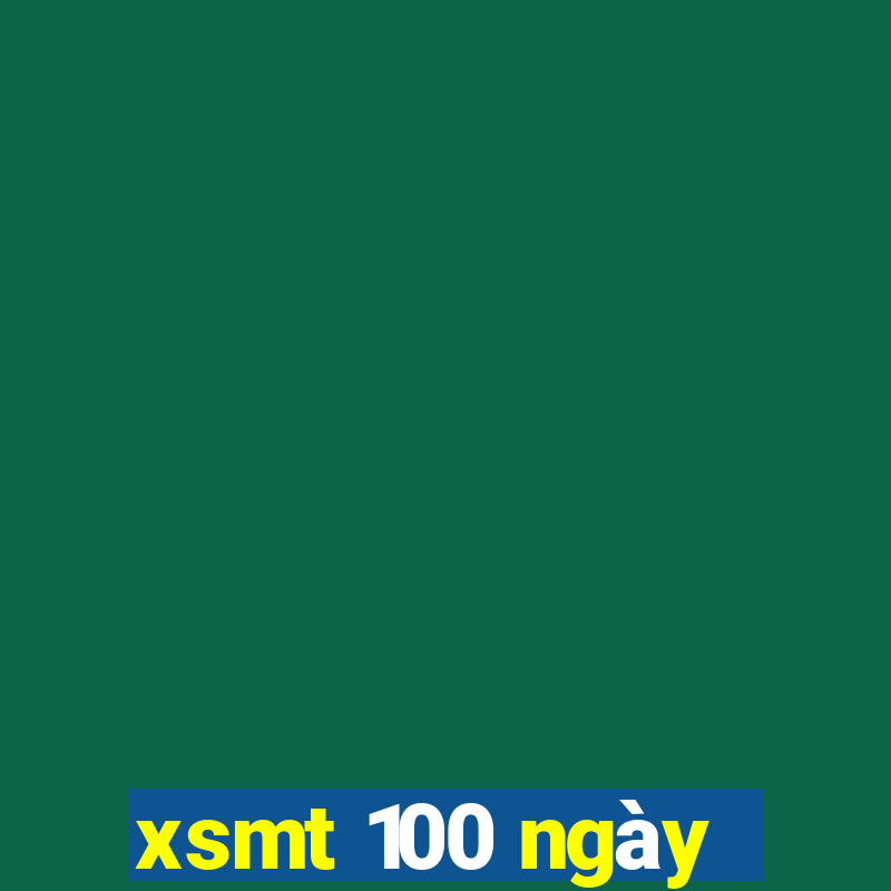 xsmt 100 ngày