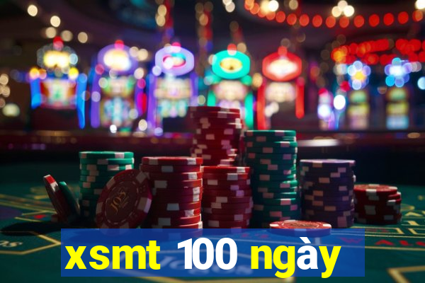 xsmt 100 ngày