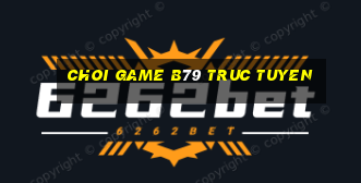 choi game b79 truc tuyen