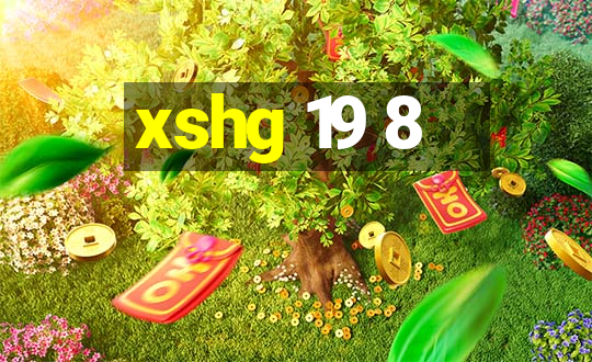 xshg 19 8