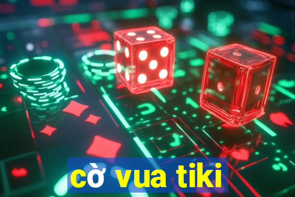 cờ vua tiki