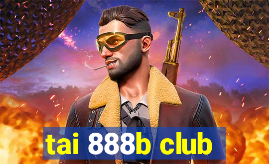 tai 888b club