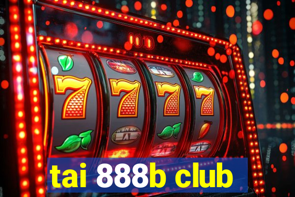 tai 888b club